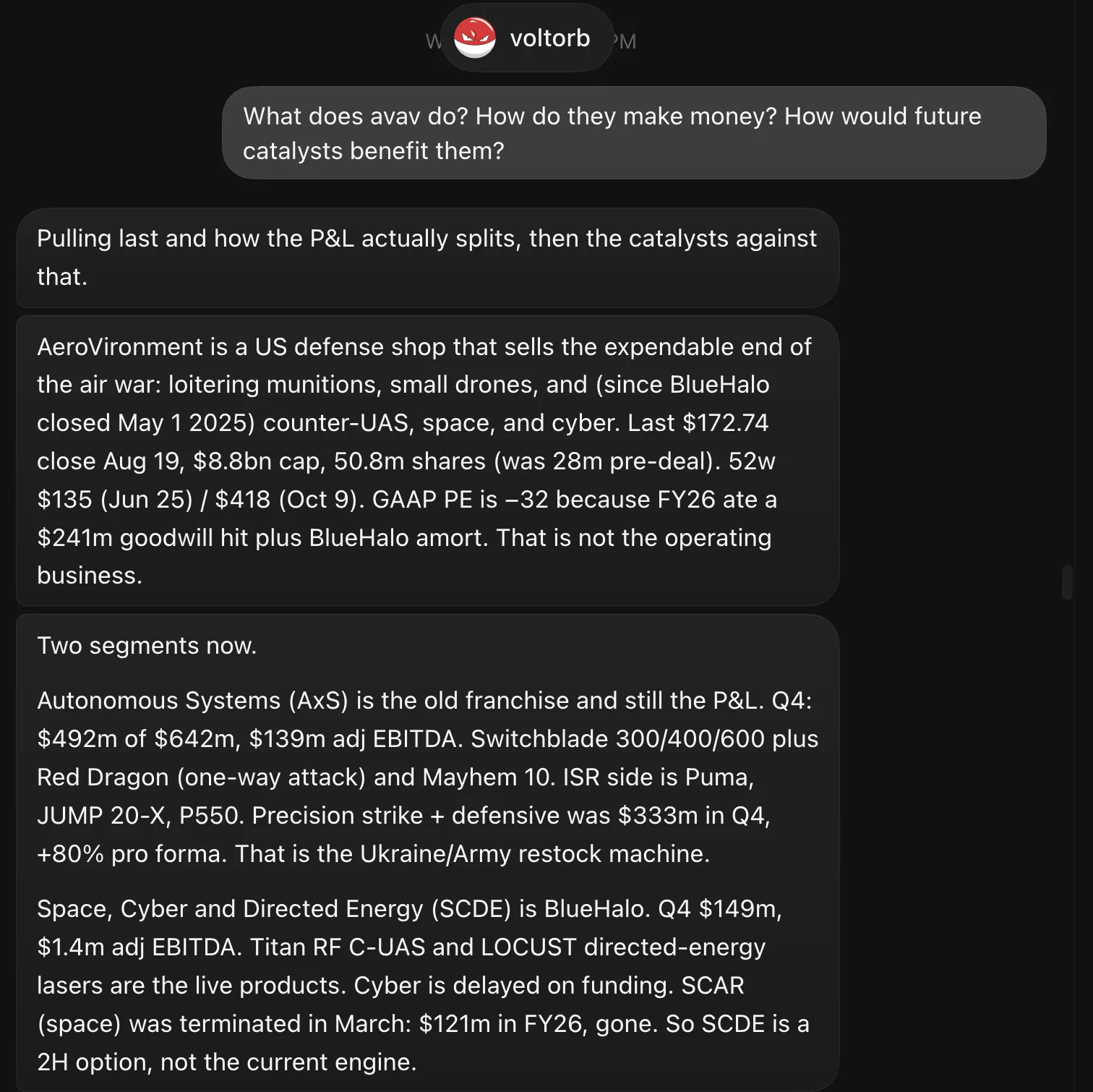 A chat with an agent named Voltorb. Asked what AeroVironment (AVAV) does, how it makes money and how future catalysts would benefit it, the agent breaks down the price, market cap, GAAP versus operating earnings, and its two segments: Autonomous Systems and Space, Cyber and Directed Energy.